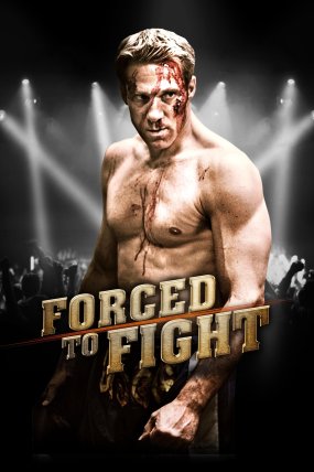 Forced To Fight izle