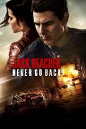 Jack Reacher 2: Asla Geri Dönme izle